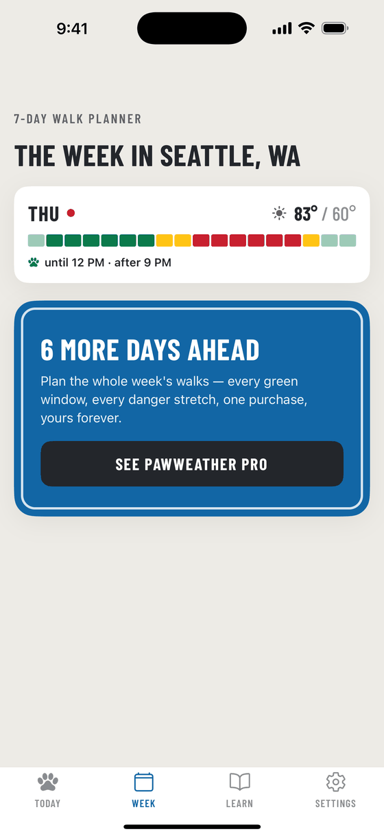 The PawWeather week tab: a 7-day walk planner headed The week in Seattle, with Thursday’s hour-by-hour green, amber and red bar and the safe windows until 12 PM and after 9 PM, above the card that unlocks the remaining six days.
